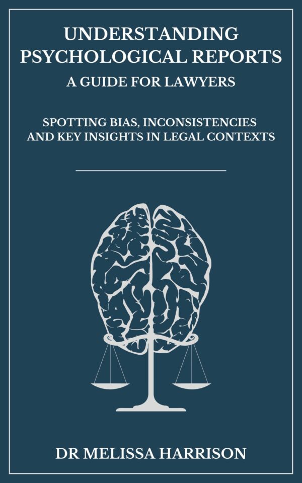 Understanding Psychological Reports - A Guide for Lawyers